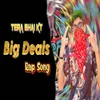 About Big Deals Rap Song Song